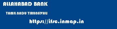 ALLAHABAD BANK  TAMIL NADU TIRUNELVALI    ifsc code